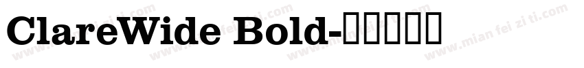 ClareWide Bold字体转换